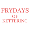 Frydays of Kettering